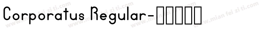 Corporatus Regular字体转换